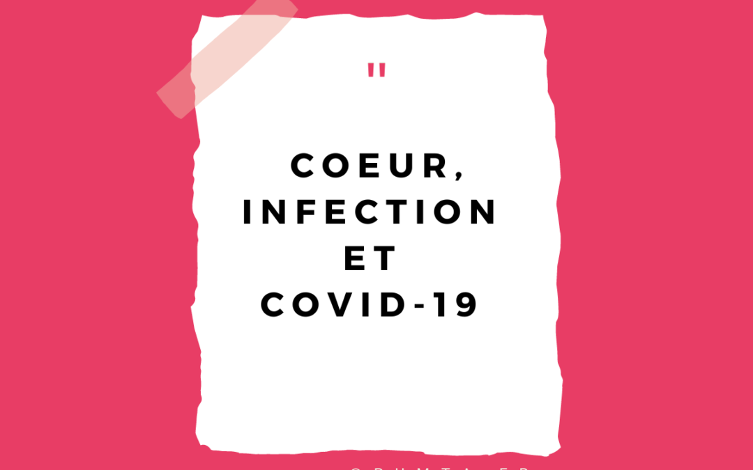 [ Comprendre ] Coeur, Infection et COVID-19